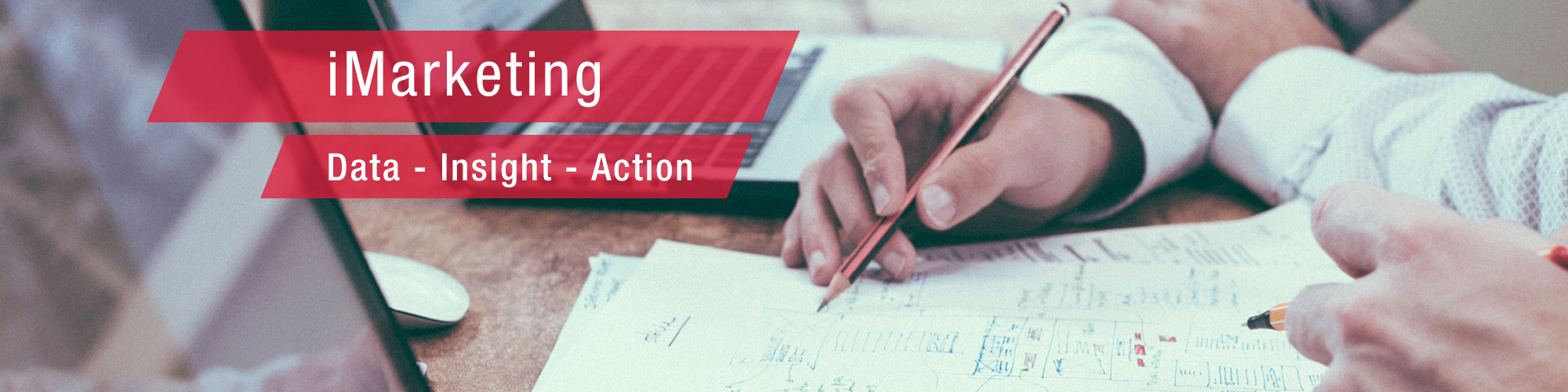 iMarketing: Data - Insight - Action. Our team page banner image